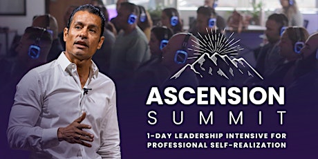 The Ascension Summit: A 1-Day Intensive for Professional Self Realization