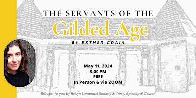 Imagem principal do evento “The Servants of the Gilded Age” by Esther Crain