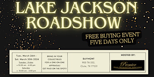 Image principale de LAKE JACKSON ROADSHOW  - A Free, Five Days Only Buying Event!