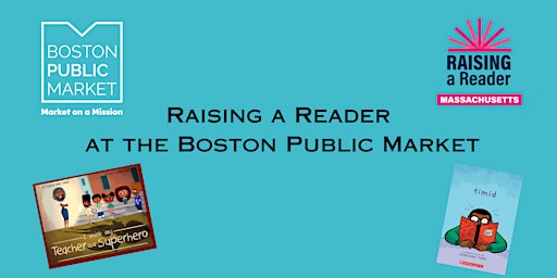 Raising a Reader at the Boston Public Market primary image