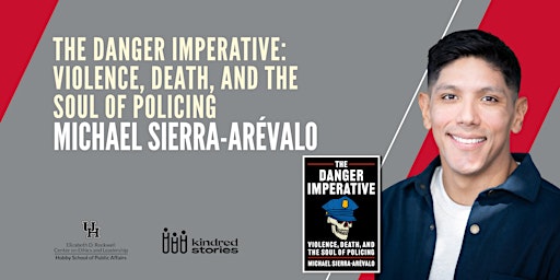The Danger Imperative: Violence, Death, and the Soul of Policing primary image