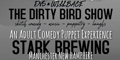 Imagem principal do evento The Dirty Bird & Friends Show - An adult comedy puppet experience!