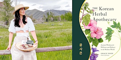 Grace Yoon -- "The Korean Herbal Apothecary"