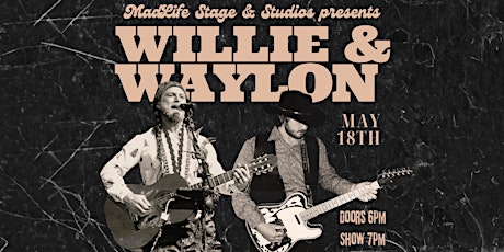 A Tribute to Waylon Jennings & Willie Nelson | SELLING OUT - BUY NOW!