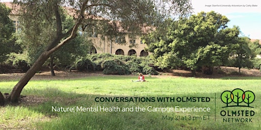 Primaire afbeelding van Conversations with Olmsted: Nature, Mental Health and the Campus Experience