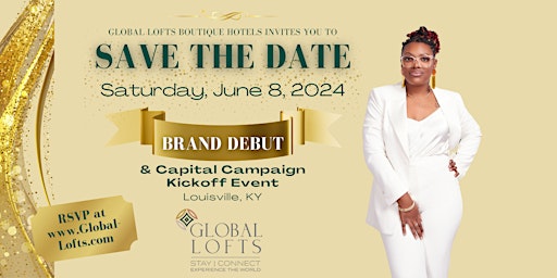 Imagem principal do evento Global Lofts Brand Debut & Capital Campaign Kickoff Event