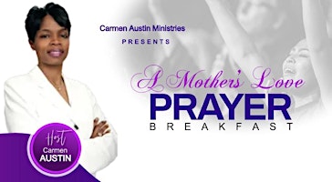 Imagen principal de A Mother's Love Prayer Breakfast