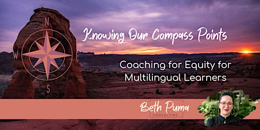 Immagine principale di Knowing Our Compass Points: Coaching for Equity for Our MLLs 