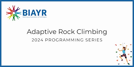 Adaptive Rock Climbing (Try-It Session!) - 2024 BIAYR Programming Series primary image