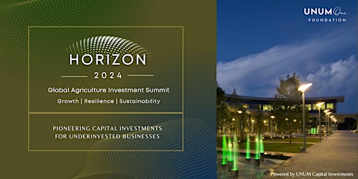 Hauptbild für HORIZON 2024: Global Agriculture Investment Summit