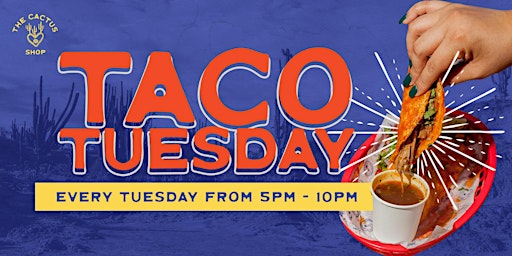 Imagem principal do evento Taco Tuesday at Cactus