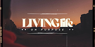Imagem principal do evento Living Life On Purpose -  Community Night