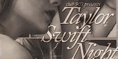 Primaire afbeelding van Club 90s presents Taylor Swift Night: The Tortured Poets Department Release