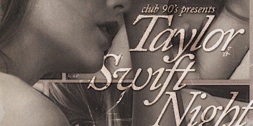 Imagem principal do evento Club 90s presents Taylor Swift Night: The Tortured Poets Department Release