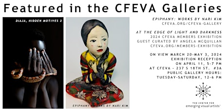 CFEVA Reception: At the Edge of Light and Darkness & Epiphany: Nari Kim