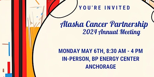 Imagem principal do evento Alaska Cancer Partnership 2024 Annual Meeting