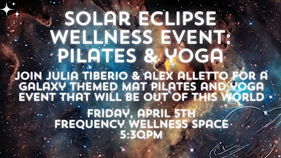Solar Eclipse Wellness Event: Pilates & Yoga primary image