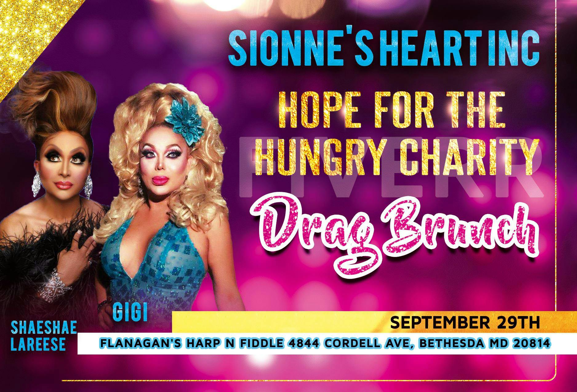 Sionne's Heart Inc. Presents: The Hope For The Hungry Charity Drag Brunch