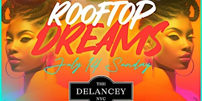 Imagem principal do evento Rooftop Dreams Day Party @ The Delancey
