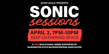 Sonic Guild Presents: Sonic Sessions at KEXP - Music Education Panels