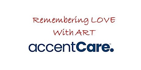 Remembering Love with Art - a celebration of life using art as expression