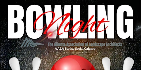 Primaire afbeelding van AALA Spring Social Bowling Night (Calgary) - Presented by Park N Play