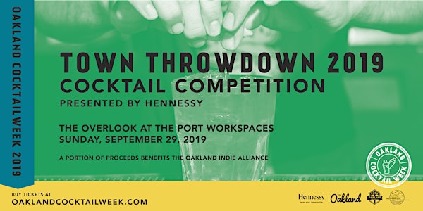 Oakland Cocktail Week 2019 | Town Throwdown Cocktail Competition x Hennessy