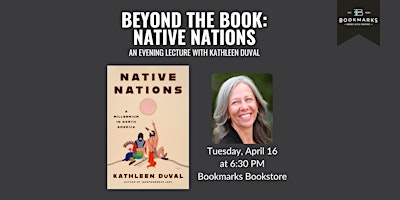 Beyond the Book: NATIVE NATIONS with Kathleen DuVal primary image