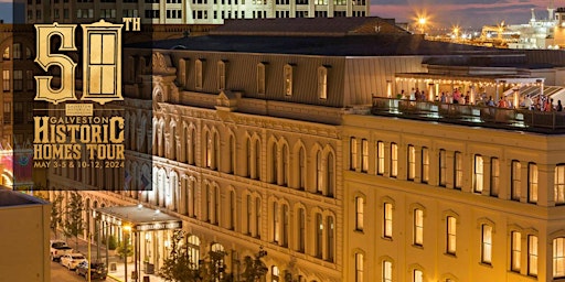 Primaire afbeelding van Galveston Historic Homes Tour Tremont Hotel Package - First Weekend