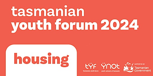 Hauptbild für Tasmanian Youth Forum 2024: Housing