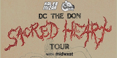 Sacred Heart Tour w/ Dc The Don & Midwxst Salt Lake City