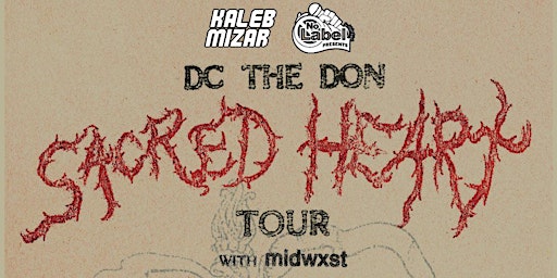 Sacred Heart Tour w/ Dc The Don & Midwxst Salt Lake City primary image