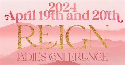 Reign Ladies Conference