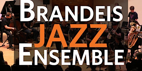 Primaire afbeelding van Spring 2024 Brandeis Jazz Ensemble Concert