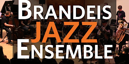 Spring 2024 Brandeis Jazz Ensemble Concert primary image