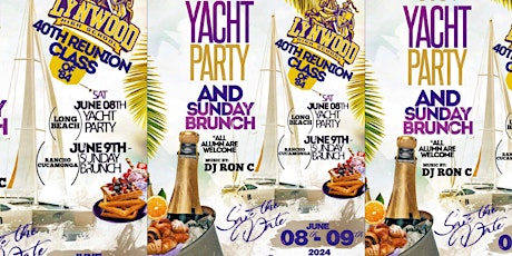 Lynwood Alumni Reunion hosted by Class of 1984 Yacht Party & Sunday Brunch