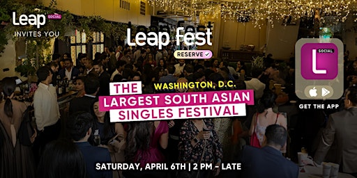 Primaire afbeelding van Leap Fest Washington, D.C. - SOUTH ASIAN SINGLES FESTIVAL OF LOVE