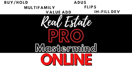 Real Estate PRO Mastermind Online!