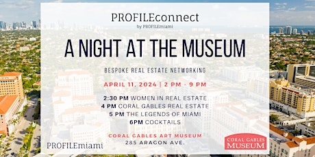 PROFILEconnect: A Night at the Museum