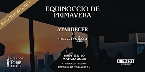 Imagem principal de ATARDECER + YOGA | EQUINOCCIO DE PRIMAVERA 2024