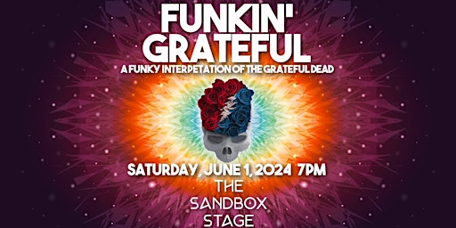 Imagem principal do evento Funkin' Grateful at The Sandbox on Miami Beach