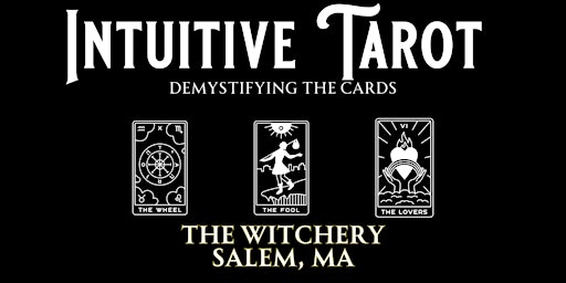 Imagem principal do evento Intuitive Tarot: Demystifying the Cards