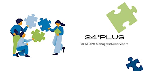 24*PLUS - for DPH Managers & Supervisors