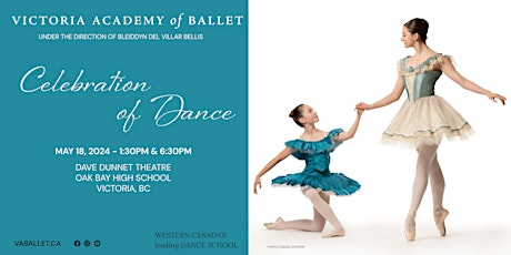 Victoria Academy of Ballet Recital  CELEBRATION OF DANCE Matinee Show