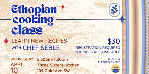 Ethiopian Cooking Class with Chef Seble | April 10 primary image