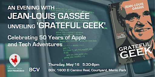 Hauptbild für An evening with JL Gassée, unveiling his latest book  "Grateful GEEK"