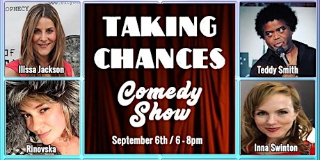 Taking Chances Stand-up Comedy Show / 10 Comedians Sharing the stage to make you LAUGH primary image
