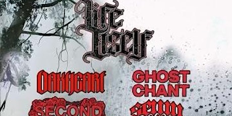 Life Itself, Oakheart, Ghost Chant, Second Nature, and Sewn Away @ QXT's