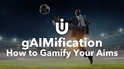 FREE WEBINAR: gAIMification