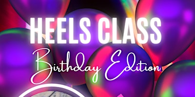 Imagem principal de Heels Class: Birthday Edition!!